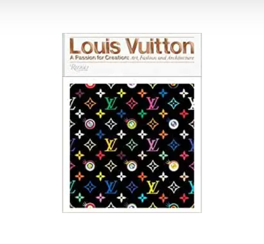 Louis Vuitton: A Passion for Creation Hard Copy